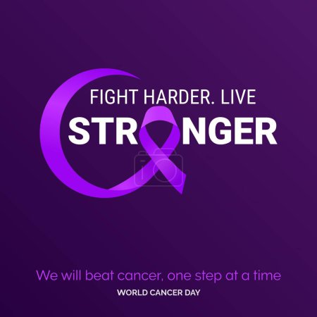 Illustration for Fight Harder Live Stronger Ribbon Typography. We will beat cancer. one step at a time - World Cancer Day - Royalty Free Image