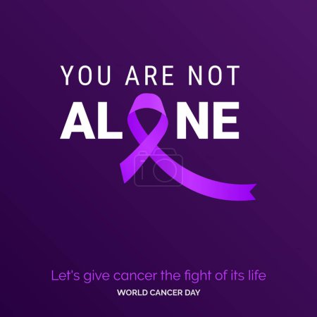 Ilustración de You are not alone Ribbon Typography. let's give cancer the fight of its life - World Cancer Day - Imagen libre de derechos