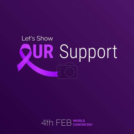 Téléchargez les illustrations : Montrons notre soutien Ruban Typographie. 4 fév Journée mondiale du cancer - en licence libre de droit