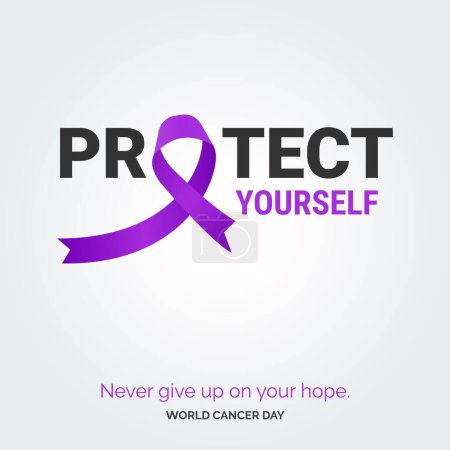 Illustration for Protect Yourself Ribbon Typography. Nevery Give up on your hope - World Cancer Day - Royalty Free Image