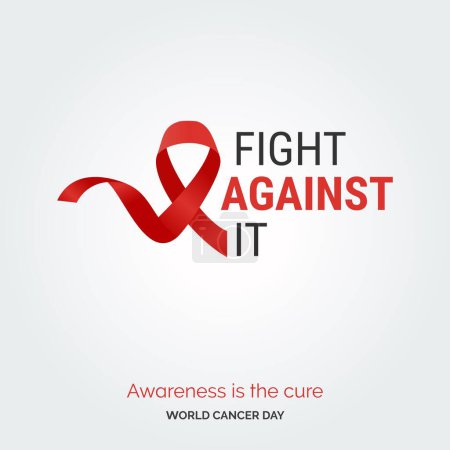 Ilustración de Fight Against It Ribbon Typography. Awareness is the cure - World Cancer Day - Imagen libre de derechos