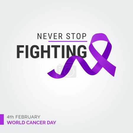 Téléchargez les illustrations : Never Stop Fighting Ribbon Typography. 4 février Journée mondiale du cancer - en licence libre de droit