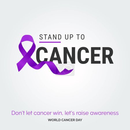 Téléchargez les illustrations : Stand up to cancer Ribbon Typography. don't let cancer win. let's raise awareness - World Cancer Day - en licence libre de droit