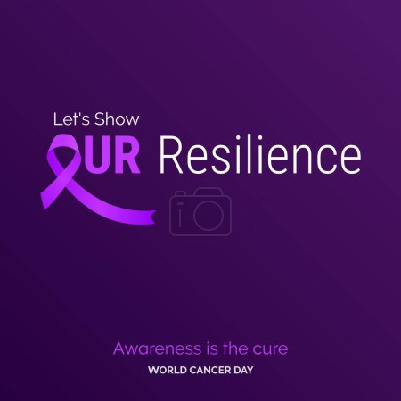 Téléchargez les illustrations : Let's Show Our Resilience Ribbon Typography. Awareness is the cure - World Cancer Day - en licence libre de droit