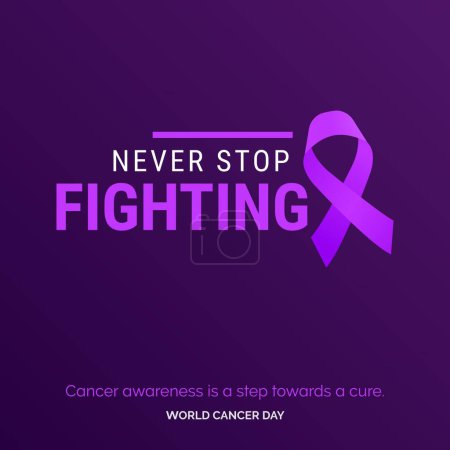 Illustration for Never Stop Fighting Ribbon Typography. Cancer awareness is a step towards a cure - World Cancer Day - Royalty Free Image