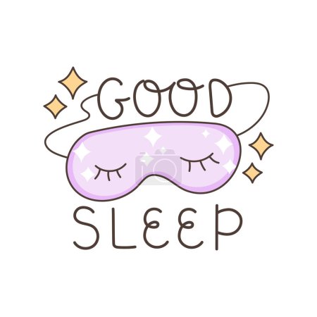 Illustration for The concept of healthy lifestyle habits. mental health. Lettering - Good sleep. Cute blindfold for sleeping with your eyes closed. Vector. - Royalty Free Image