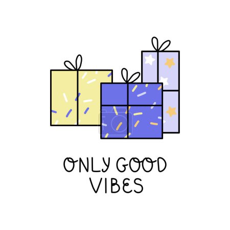Ilustración de Sólo buena frase vibra. Ilustración vectorial de regalos. Perfecto para tarjetas de felicitación, carteles - Imagen libre de derechos