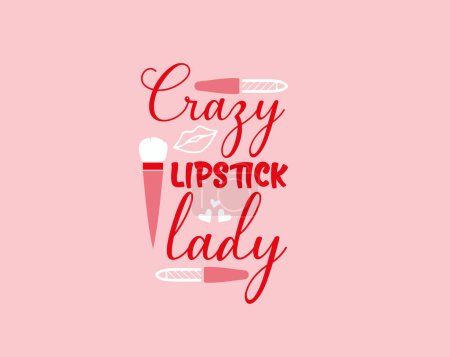 Maquillage Vecteur Dessiné à la Main Illustration Rouge à lèvres rose et lèvres typographie Citation T-shirt