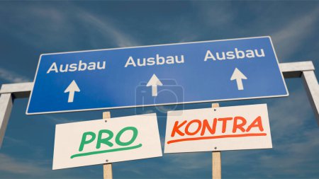 Photo for Motorway sign with the German word "Ausbau" (expansion) for the multi-lane motorway expansion in Germany and pro and contra sign in foreground - Royalty Free Image