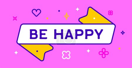 Illustration for Ribbon and banner Be Happy. Greeting card with ribbon and word Be Happy. Trendy barbie style barbiecore ribbon banner for card with text be happy on colorful pink background. Vector Illustration - Royalty Free Image