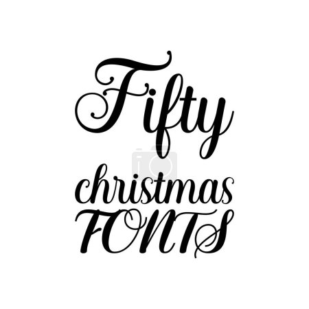 Illustration for Fifty christmas fonts black letters quote - Royalty Free Image