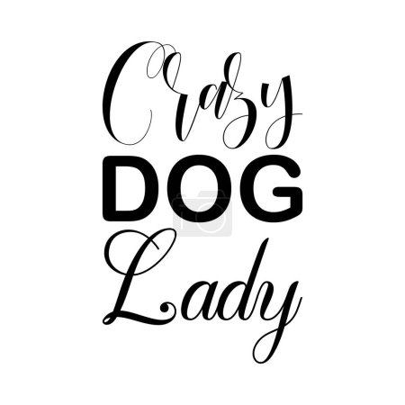 crazy dog lady  letters quote