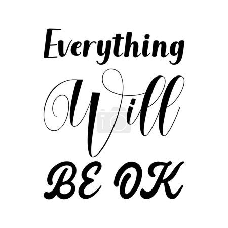 everything will be ok black letters quote