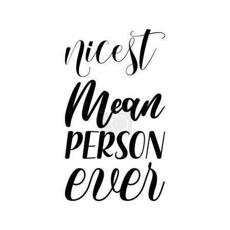 nicest mean person ever black letter quote