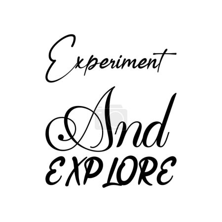 experiment and explore black letter quote