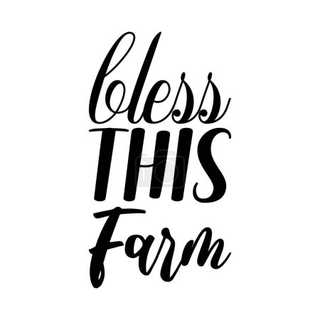 Illustration for Bless this farm black letter quote - Royalty Free Image