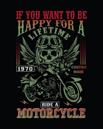 Ilustración de Feliz para un paseo de por vida una motocicleta, diseño de camiseta para motociclista. - Imagen libre de derechos
