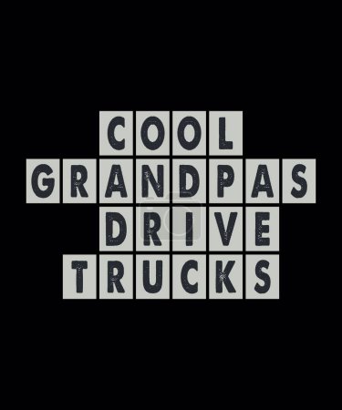 Ilustración de Un vector de "buenos abuelos unidad camiones" fondo para camisetas, tazas, bolsas, diseños de tarjetas de póster - Imagen libre de derechos