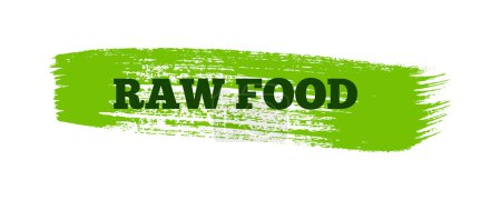 Téléchargez les illustrations : Green natural bio label. The inscription Raw food on green label on hand drawn stains. Vector illustration - en licence libre de droit