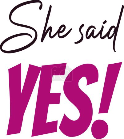 Photo for She Said yes Magenta Sign Calligraphy - Royalty Free Image