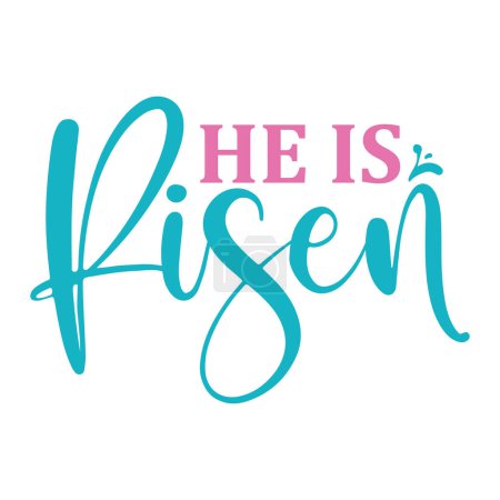Téléchargez les illustrations : He Is Risen lettering. Easter vector quote for printing - en licence libre de droit