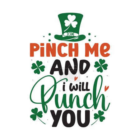 Téléchargez les illustrations : Pinch me and i will punch you - St Patrick's Day inspirational lettering design for printing. Hand-brush modern Irish calligraphy. - en licence libre de droit