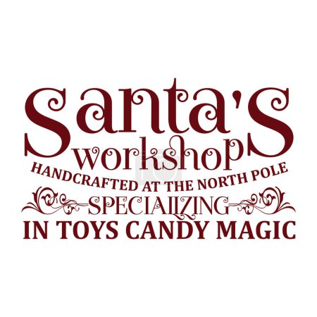 Illustration for Santa's worshop  typographic vector design, isolated text, lettering composition - Royalty Free Image