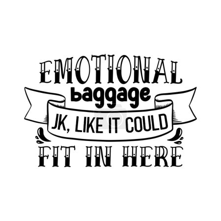 Illustration for Emotional baggage  typographic vector design, isolated text, lettering composition - Royalty Free Image