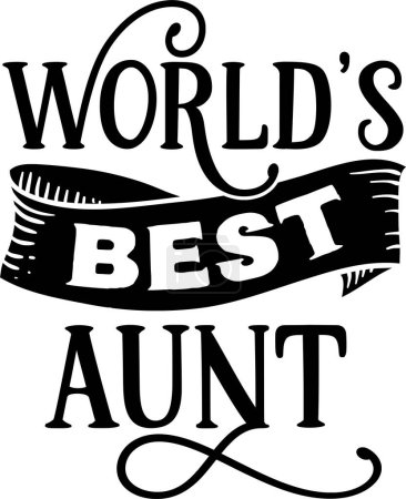 Ilustración de Mejor tía del mundo diseño de vectores tipográficos, texto aislado, composición de letras - Imagen libre de derechos