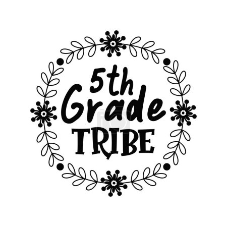 Illustration for 5th grade tribe  typographic vector design, isolated text, lettering composition - Royalty Free Image
