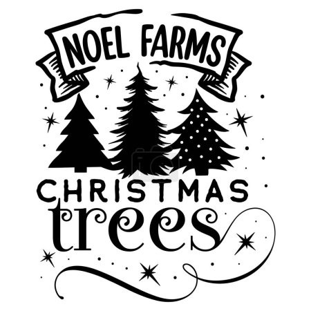 Téléchargez les illustrations : Noel farm arbres de Noël conception vectorielle typographique, texte isolé, composition du lettrage - en licence libre de droit
