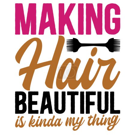 Illustration for Making hair beautiful  typographic vector design, isolated text, lettering composition - Royalty Free Image