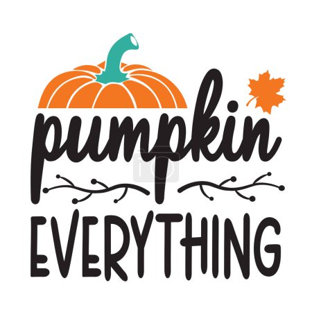 Illustration for Pumpkin everything typographic vector design, isolated text, lettering composition - Royalty Free Image