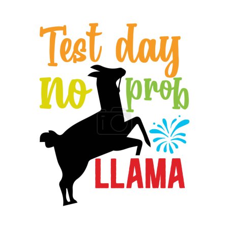 Illustration for Test day no prob llama   typographic vector design, isolated text, lettering composition - Royalty Free Image