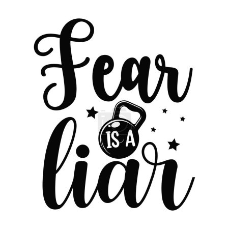 Illustration for Fear is a liar   typographic vector design, isolated text, lettering composition - Royalty Free Image