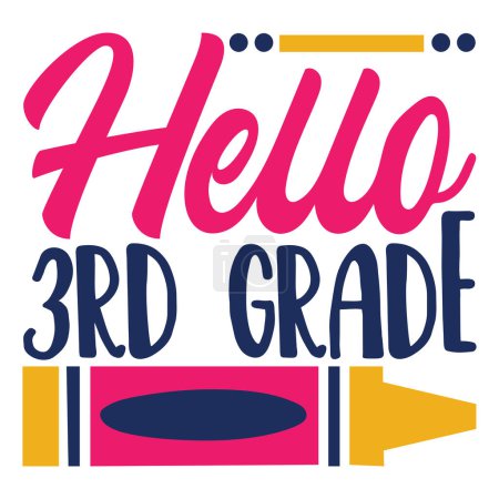 Illustration for Hello 3rd grade   typographic vector design, isolated text, lettering composition - Royalty Free Image