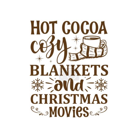 Illustration for Hot cocoa cozy blankets and christmas movies  typographic vector design, isolated text, lettering composition - Royalty Free Image