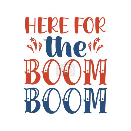 Illustration for Here for the boom boom  typographic vector design, isolated text, lettering composition - Royalty Free Image