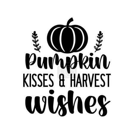 Illustration for Pumpkin kisses and harvest wishes  typographic vector design, isolated text, lettering composition - Royalty Free Image