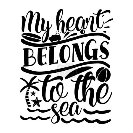 Téléchargez les illustrations : Mon cœur appartient à la conception vectorielle typographique de la mer, texte isolé, composition de lettrage - en licence libre de droit