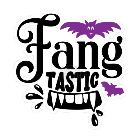 Illustration for Fang tastic  typographic vector design, isolated text, lettering composition - Royalty Free Image