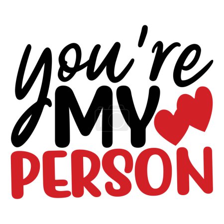 Illustration for You are my person  typographic vector design, isolated text, lettering composition - Royalty Free Image