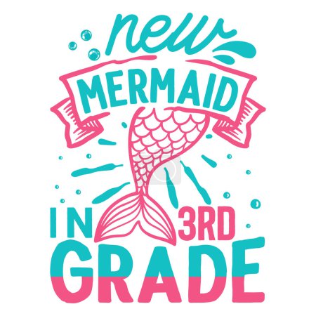 Illustration for New mermaid in 3rd grade  typographic vector design, isolated text, lettering composition - Royalty Free Image