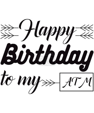 Illustration for Happy birthday to my  typographic vector design, isolated text, lettering composition - Royalty Free Image