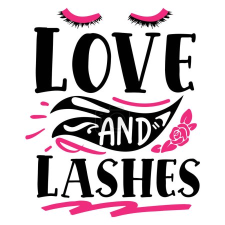 Illustration for Love and lashes  typographic vector design, isolated text, lettering composition - Royalty Free Image
