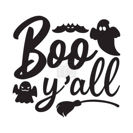 Illustration for Boo y'all   typographic vector design, isolated text, lettering composition - Royalty Free Image
