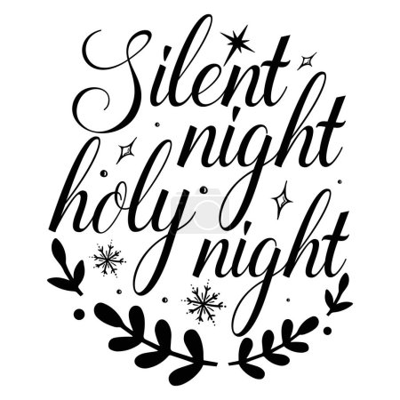Illustration for Silent night holy night  typographic vector design, isolated text, lettering composition - Royalty Free Image