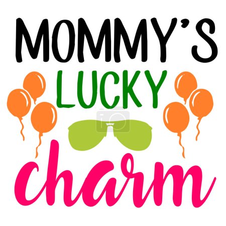 Illustration for Mommy's lucky cahrm  typographic vector design, isolated text, lettering composition - Royalty Free Image