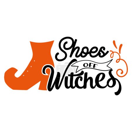 Illustration for Shoes off  witches  typographic vector design, isolated text, lettering composition - Royalty Free Image