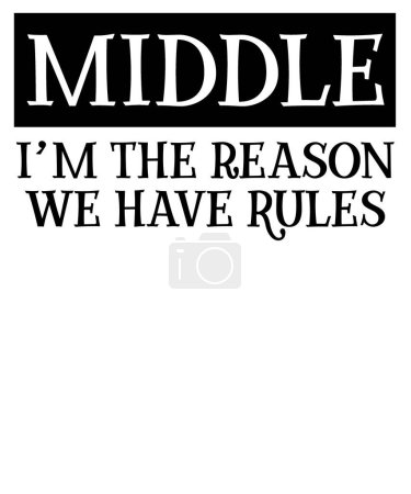 Illustration for Middle i'm the reason we have rules  typographic vector design, isolated text, lettering composition - Royalty Free Image